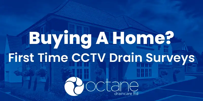 First-Time CCTV Drain Survey